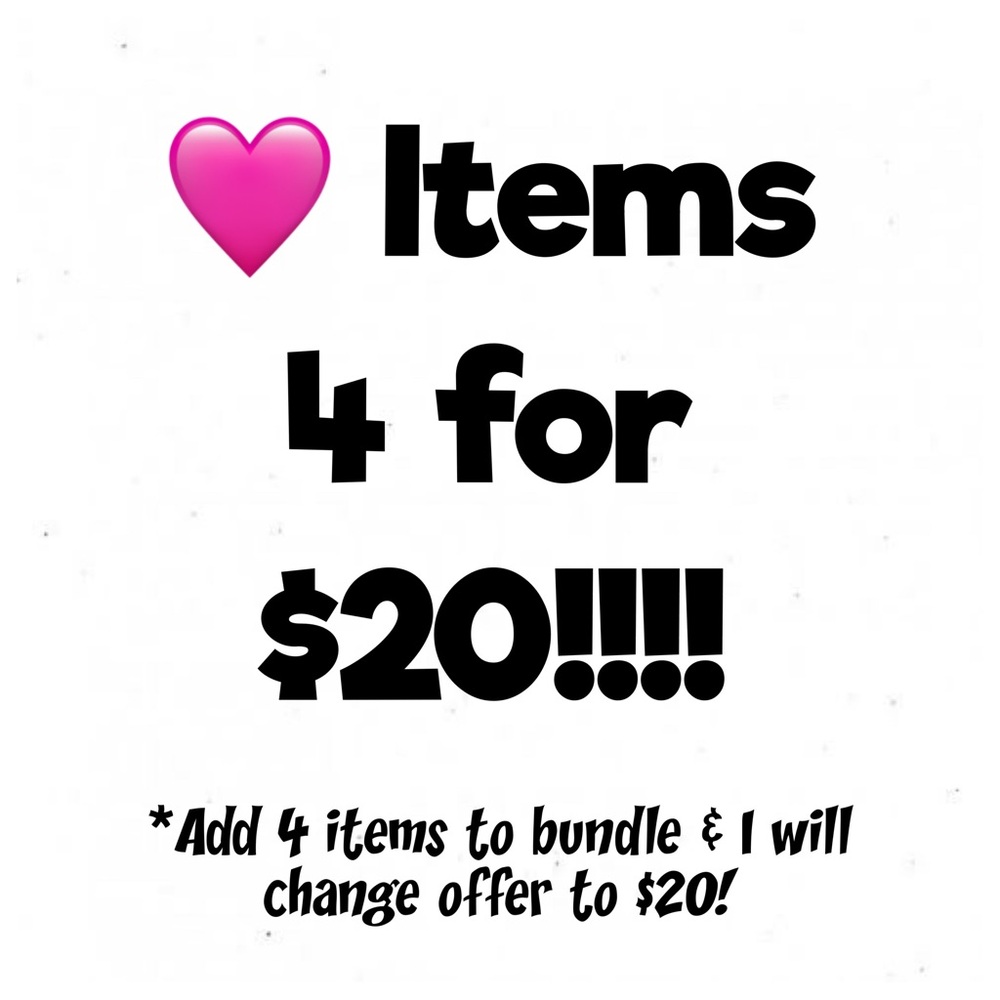 4 for $20 Bundle Offer